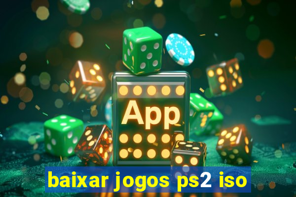 baixar jogos ps2 iso